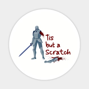 Tis But a Scratch - British Knight Magnet